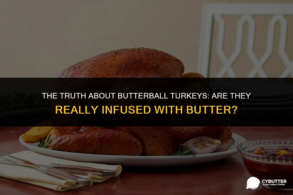 are all butterball turkeys infused with butter