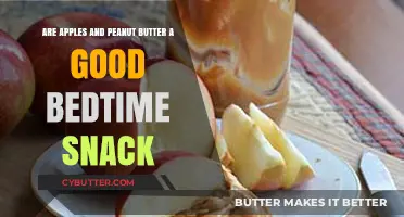 Apples and Peanut Butter: The Perfect Bedtime Snack Combo?