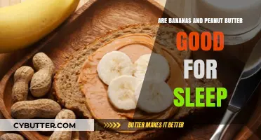 Bananas and Peanut Butter: Sleep-Boosting Snack or Myth?