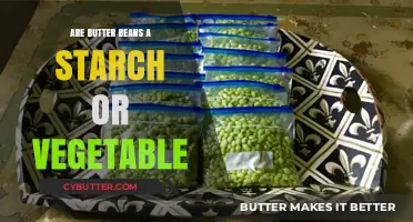 Butter Beans: Unraveling the Starch vs. Vegetable Debate