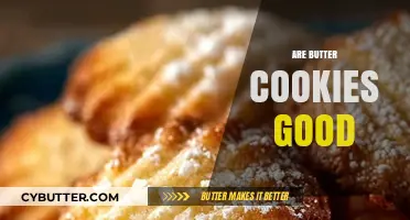 Are Butter Cookies Good? A Delicious Debate on Taste and Texture