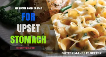 Butter Noodles for Upset Stomach: A Soothing Remedy or Not?