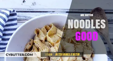 Are Butter Noodles Good? A Tasty Debate on Comfort Food