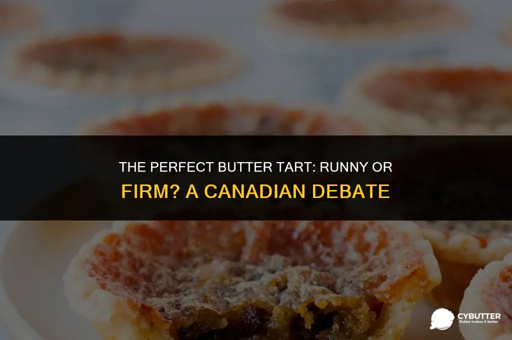 are butter tarts supposed to be runny