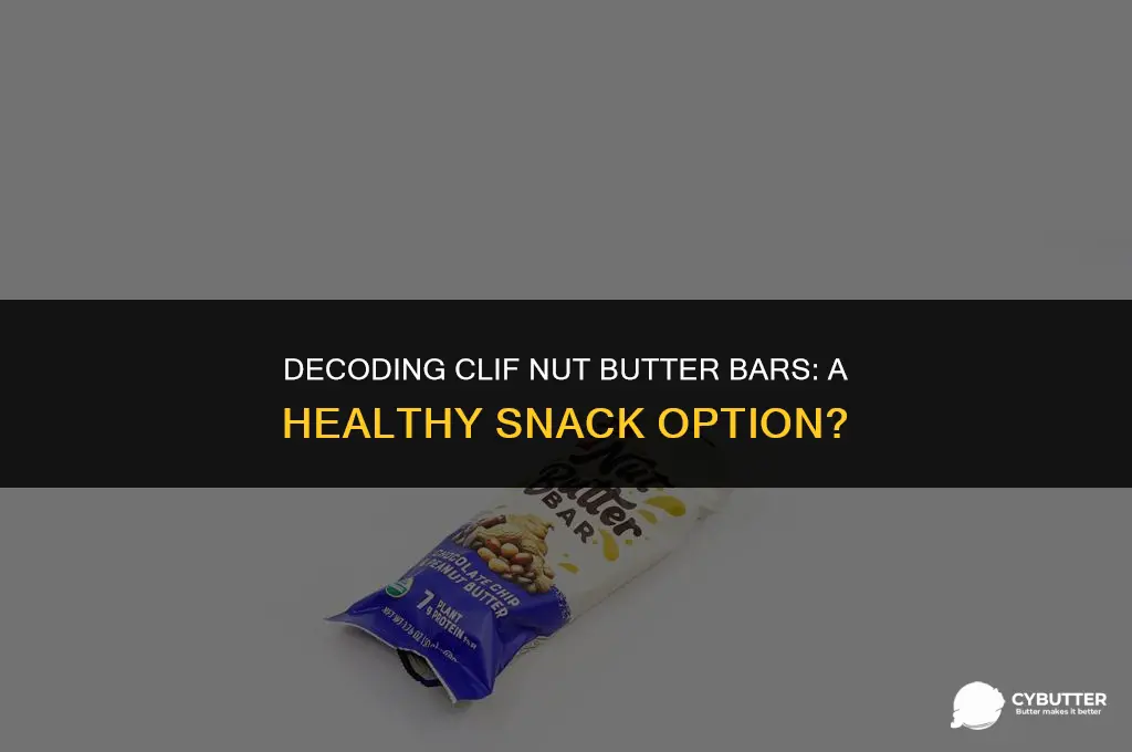 are clif nut butter filled bars healthy