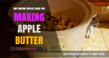 Empire Apples for Apple Butter: A Perfect Match or Not?