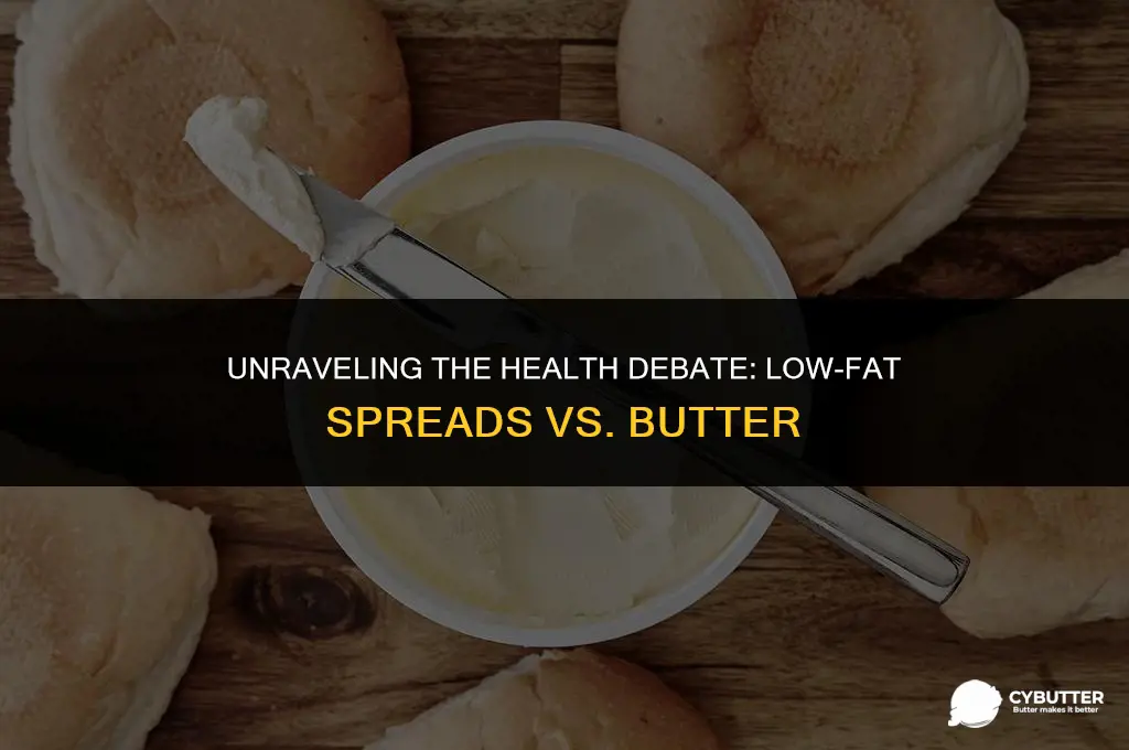 are low fat spreads healthier than butter