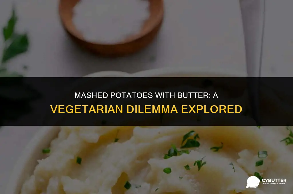 are mashed potatoes with butter considered vegetatrian