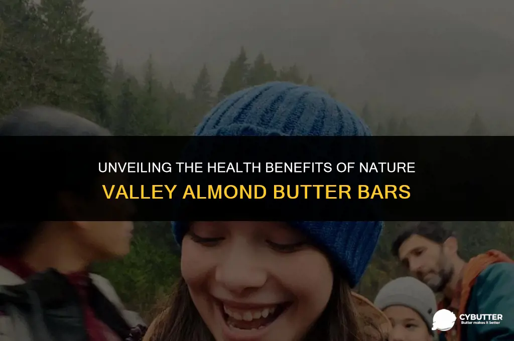 are nature valley almond butter bars healthy