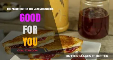 Peanut Butter and Jam Sandwiches: Healthy Choice or Guilty Pleasure?
