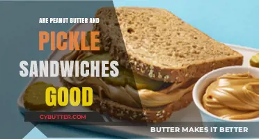 Peanut Butter and Pickle Sandwiches: A Surprising Delight or Odd Combo?