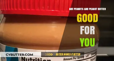 Peanuts and Peanut Butter: Healthy Snack or Nutritional Myth?