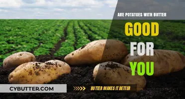 Potatoes with Butter: Nutritional Benefits and Healthy Eating Tips