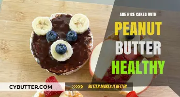 Nutritious or Not? The Truth About Rice Cakes and Peanut Butter