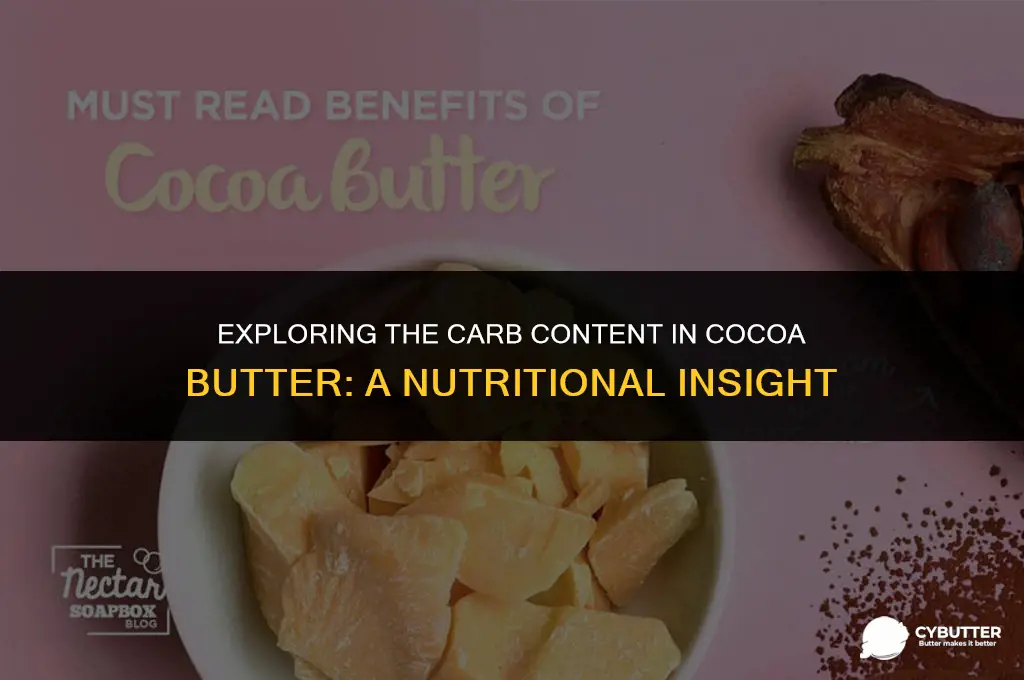 are there any carbs in cocoa butter