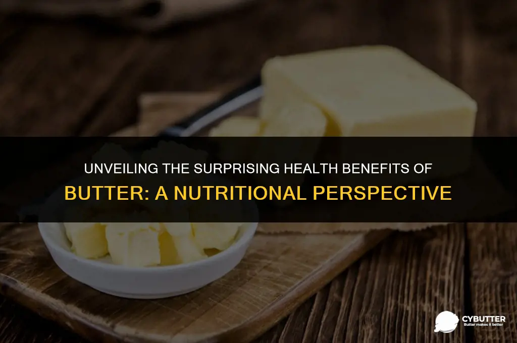are there any health beenefits to butter