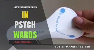 Unveiling the Truth: Butter Knives in Psychiatric Wards