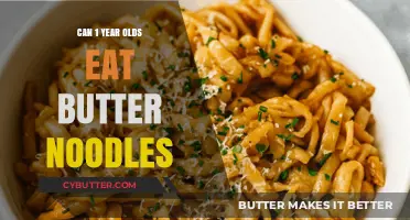 Butter Noodles for Toddlers: A Nutritious Option or Not?