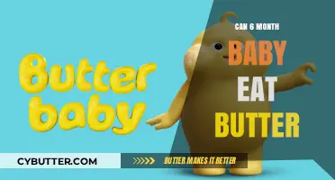 Is Butter Safe for Your 6-Month-Old Baby? A Guide for Parents