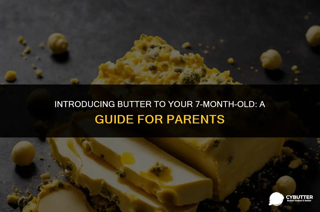 can 7 month old eat butter