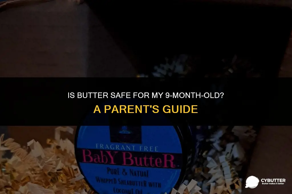 can 9 month old eat butter