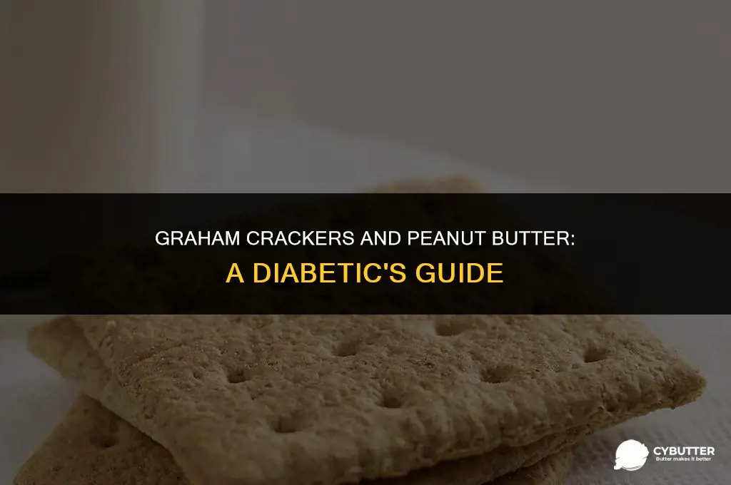 can a diabetic eat graham crackers and peanut butter