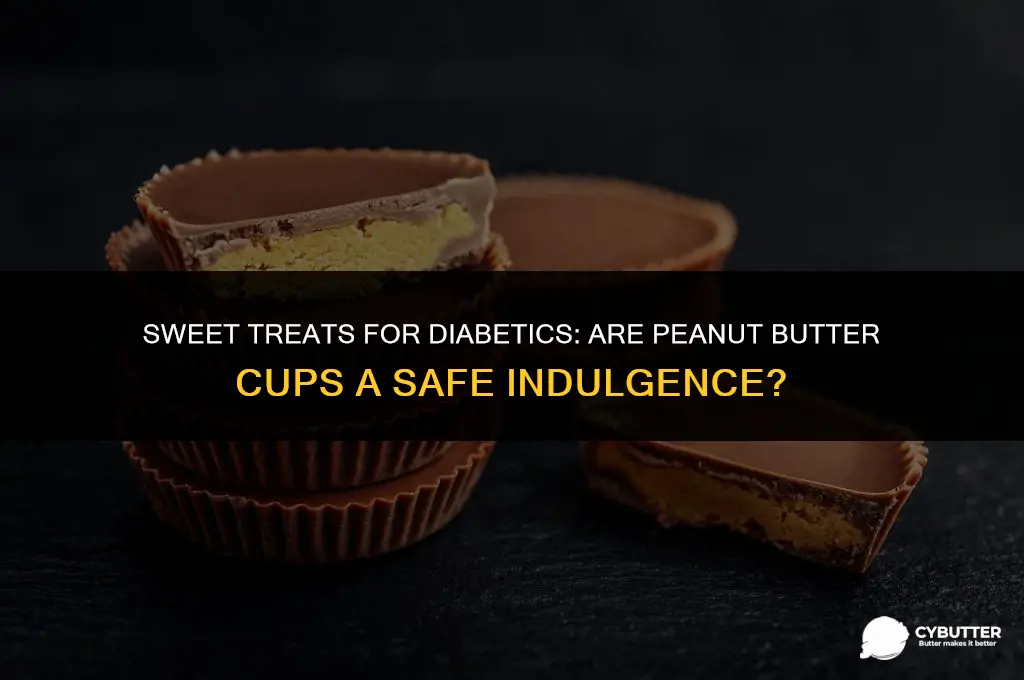 can a diabetic eat peanut butter cups