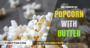 Buttered Popcorn: A Delicious Dilemma for Diabetics