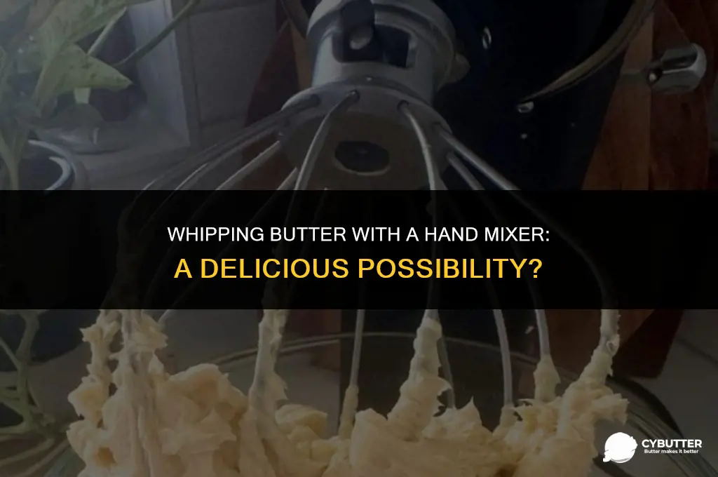 can a hand mixer be used to whip butter