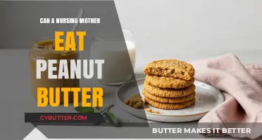 Peanut Butter: A Nutritious Choice for Nursing Mothers?