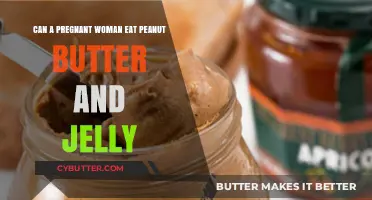 Peanut Butter and Jelly: A Safe Choice for Pregnant Women?