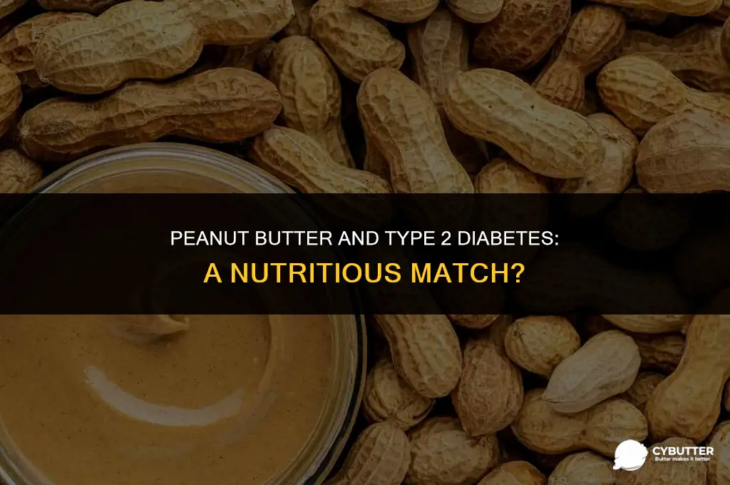 can a type 2 diabetic eat peanut butter
