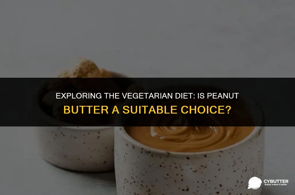 can a vegetarian eat peanut butter