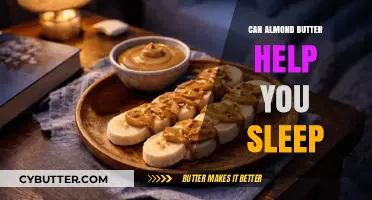 Snooze-Inducing Almond Butter: A Nutty Path to Better Sleep?