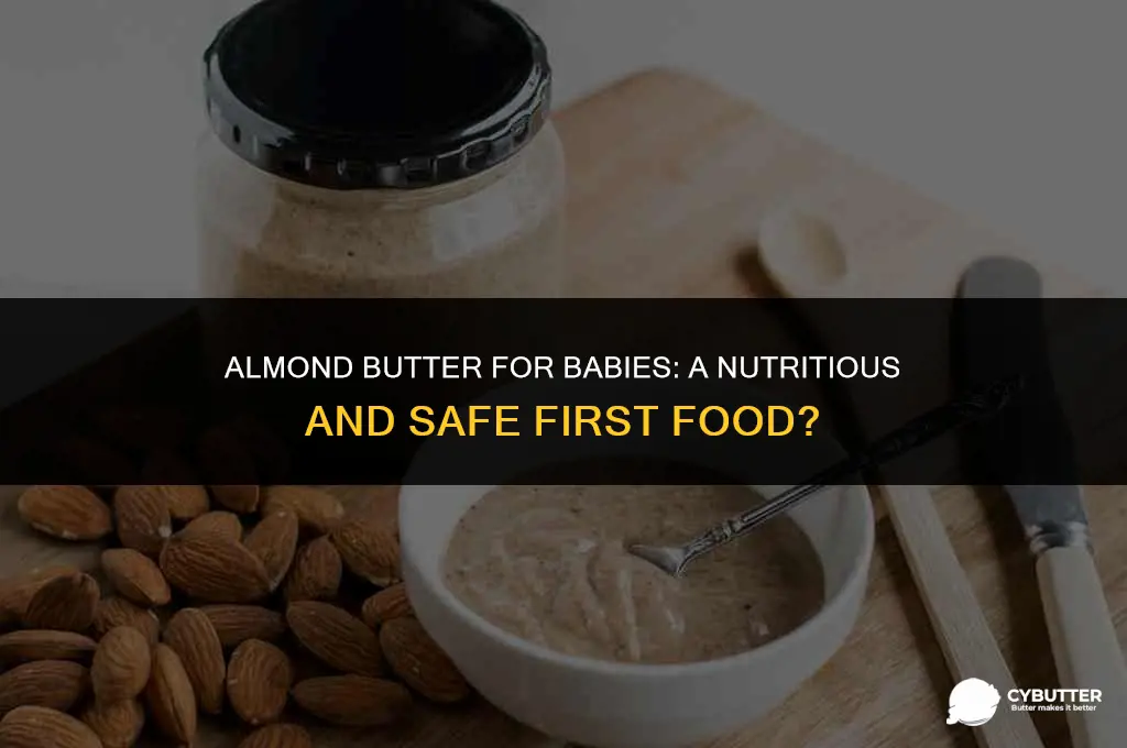 can babies eat almond butter