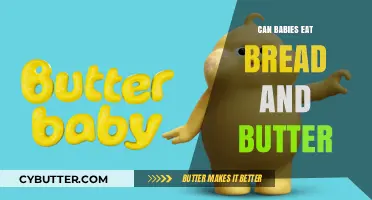 Nutrition for Tots: Is Bread and Butter Safe for Babies?
