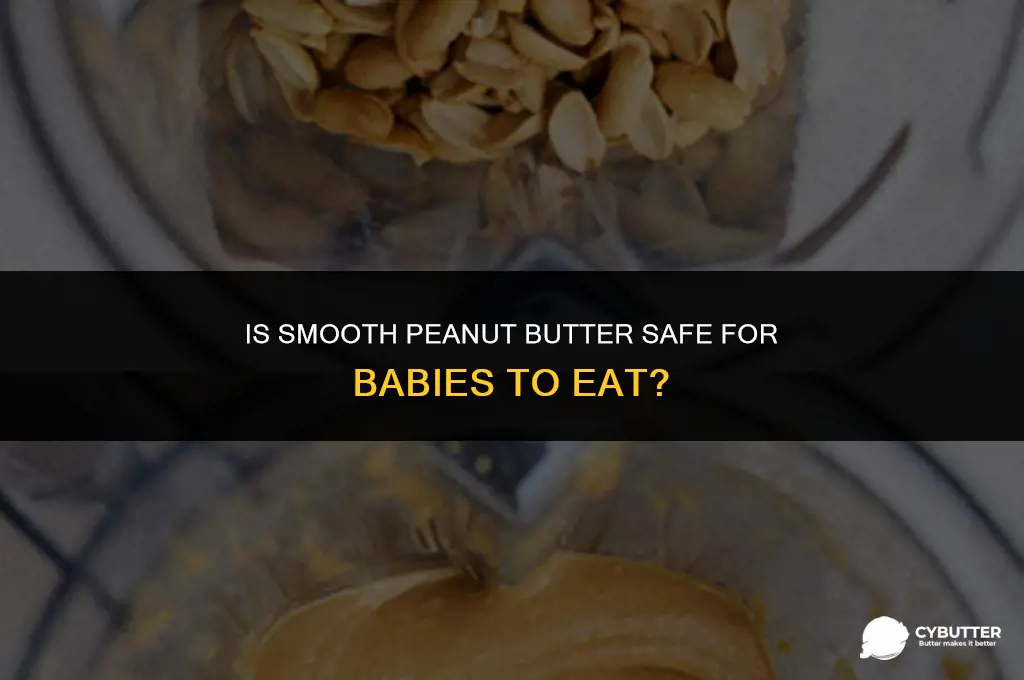 can babies eat smooth peanut butter