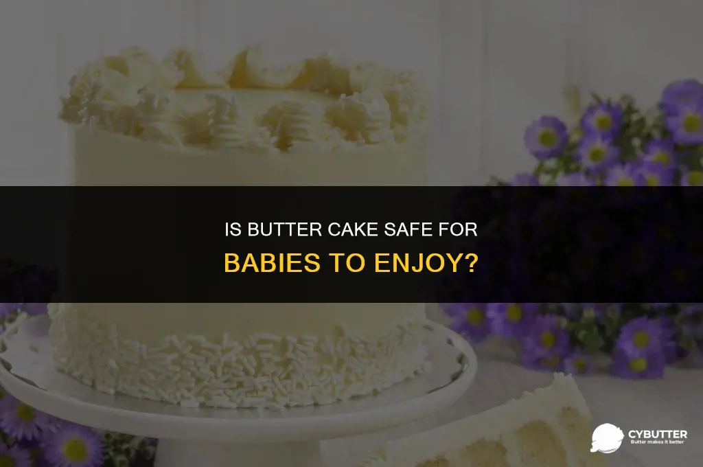 can baby eat butter cake