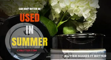 Summer Skin Care: The Surprising Benefits of Body Butter