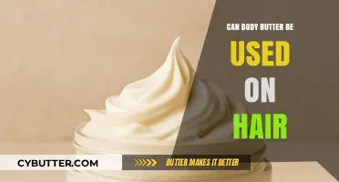 Nourishing Your Locks: The Surprising Benefits of Body Butter for Hair Care