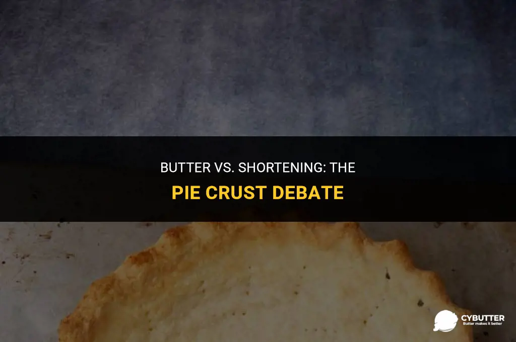 can butter be used instead of shortening for pie crust