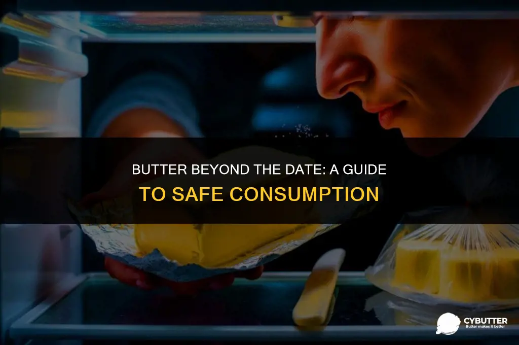 can butter be used past the expiration date