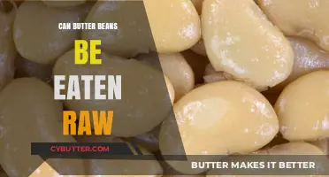 Exploring the Edibility of Butter Beans in Their Raw Form