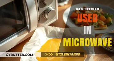 Microwave Safe or Not: The Truth About Butter Paper