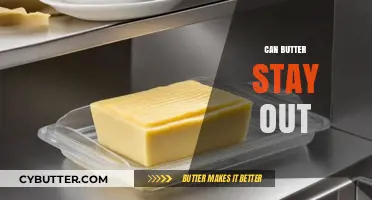 The Great Butter Debate: Safe to Leave Out or Not?