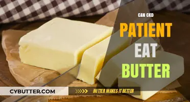 Butter Consumption for CKD Patients: A Comprehensive Guide