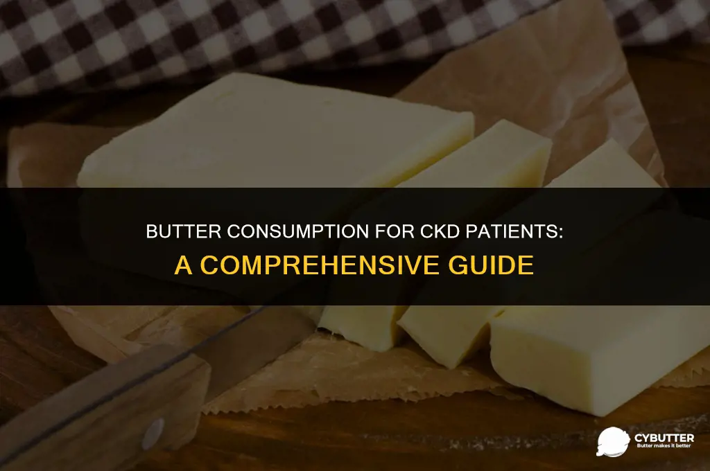 can ckd patient eat butter