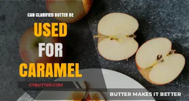 Sweet Clarity: The Art of Using Clarified Butter in Caramel