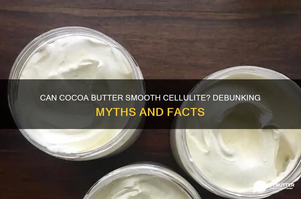 can cocoa butter get rid of cellulite
