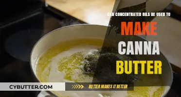 Exploring the Use of Concentrated Oils in Making Canna Butter